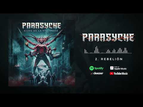Parasyche - Rebelión [OFFICIAL AUDIO]