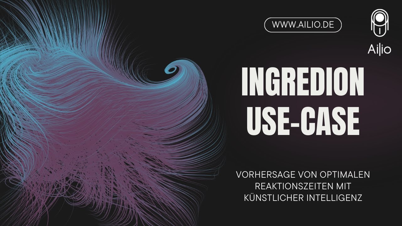 Ingredion Use-Case Data Science KI - Ailio GmbH - Alexander Fegel