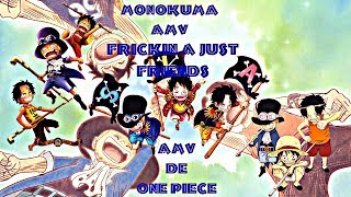 AMV-De-One-Piece-(Frickin-A-Just-Friends)