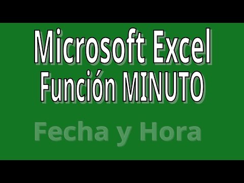 MINUTO. Función de Fecha y Hora con Microsoft Excel. Explicación con ejemplos.