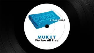 Mukky - We Are All Free [2004]