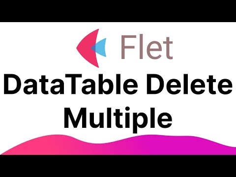 Flet Tutorial Datatable Delete Multiple Row