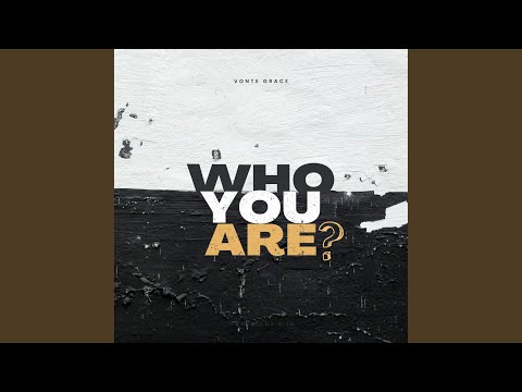 Who You Are