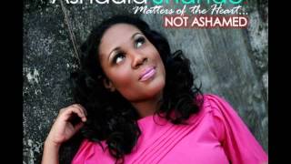 Ashaala Shanae - NOT ASHAMED