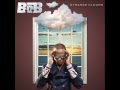 B.o.B - Just A Sign (ft. Playboy Tre) 