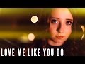 Love Me Like You Do - Ellie Goulding | Ali ...