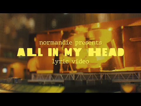 Normandie - All In My Head (Official Video)
