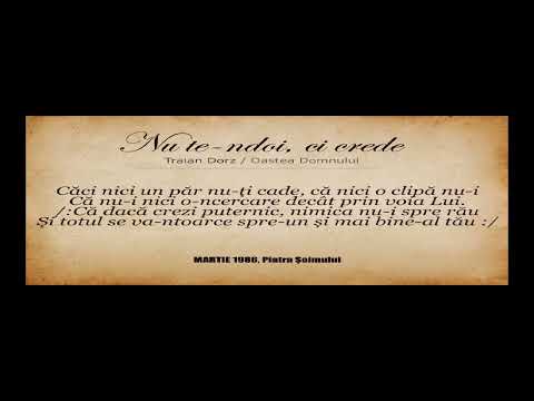TRAIAN DORZ - Nu te-ndoi ci crede (1986) - Oastea Domnului