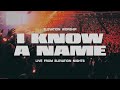 I Know A Name | Live From Elevation Nights | Elevation Worship