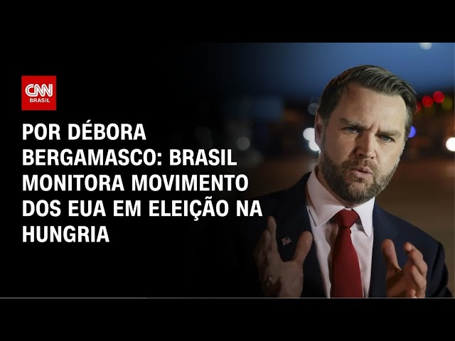 Brasil monitora movimento dos EUA em eleição na Hungria | CNN 360º