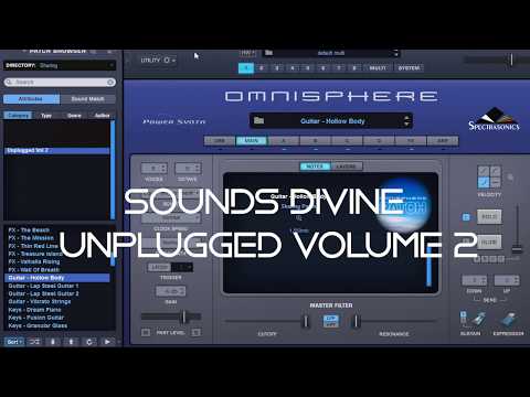 Soundsdivine UNPLUGGED vol. 2 for Omnisphere 2 walkthrough