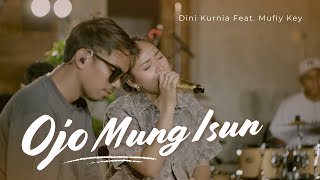 Download lagu Dini Kurnia Feat. Mufly Key - OJO MUNG ISUN || Fyp On TikTok!!! mp3