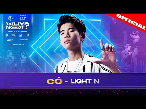 LIGHT N - CÓ | WHY NOT HIPHOP ? 2025 (Chặng 2)