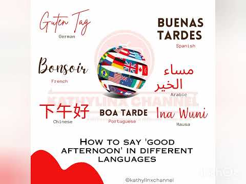 HOW TO SAY 'GOOD AFTERNOON' IN DIFFERENT LANGUAGES with Mariam Mumuney