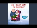 Day 8 All I Really Want For Christmas The Cast Of Family Guy