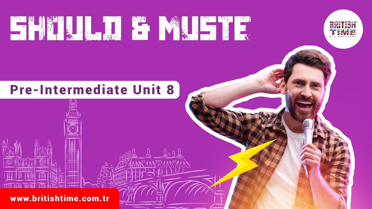 Should & Must / Pre-Intermediate Unit 8