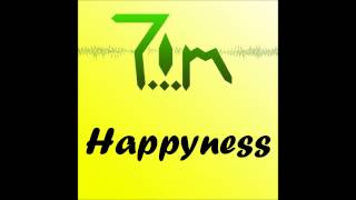 T.!.m - Happyness (Radio Edit)