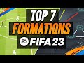FIFA 23 - TOP 7 FORMATIONS & CUSTOM TACTICS RIGHT NOW