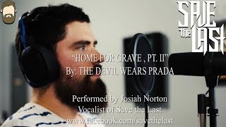 Home For Grave pt 2 Vocal Cover