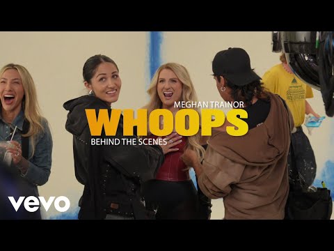 Meghan Trainor - Whoops (Behind The Scenes)