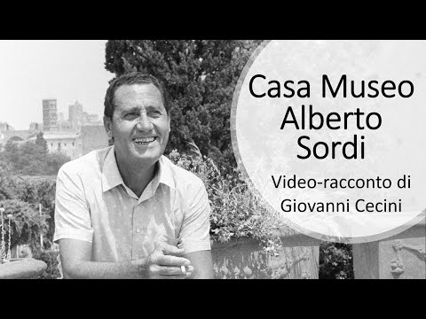 ALBERTO SORDI - CASA MUSEO - Video-racconto di Giovanni Cecini