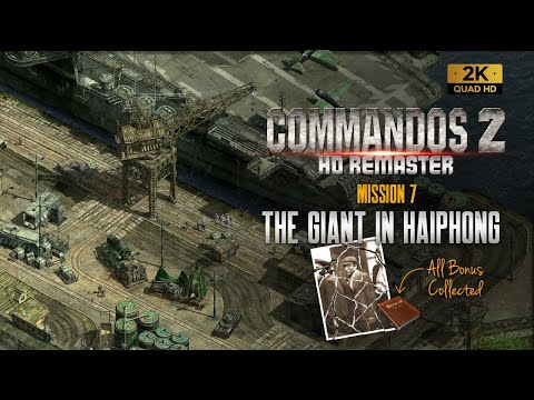 Commandos 2 HD Remaster - The Giant in Haiphong - Mission 7 (All Bonuses)