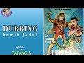Dubbing Of The Old Comic MEGALOMAN TUMARITIS By Tatang S