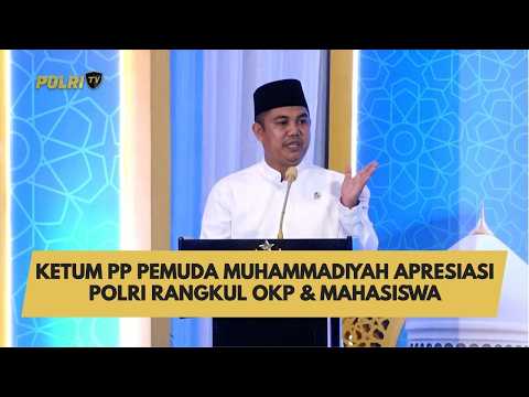 KETUM PP PEMUDA MUHAMMADIYAH APRESIASI POLRI RANGKUL OKP &amp; MAHASISWA