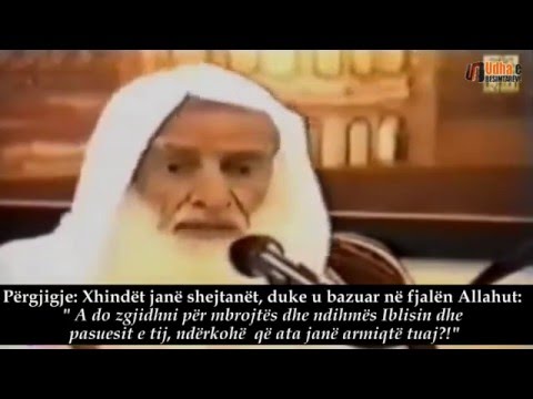 Dallimi ndërmjet xhindëve dhe shejtanëve dhe mënyra e mbrojtjes prej tyre Shejh Uthejmin