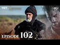 Ertugrul Ghazi Urdu ｜ Episode 102 ｜ Season 2