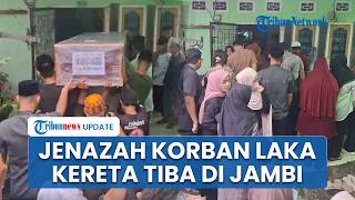 Detik-detik Mahasiswi Asal Jambi Korban Kecelakaan Kereta di Bekasi Tiba di Rumah Duka