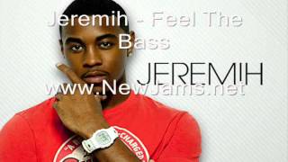 Jeremih - Feel The Bass (New Song 2012)