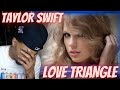 THINGS GOT SPICY!! TAYLOR SWIFT - FOLKLORE LOVE TRIANGLE: AUGUST, BETTY AND CARDIGAN | REACTION