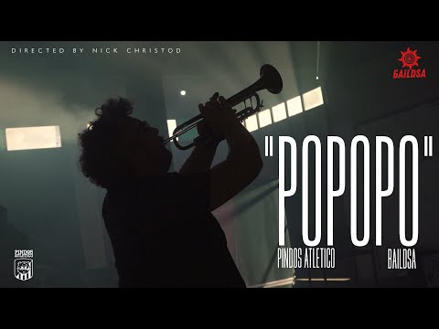 Pindos Atletico x BAiLDSA - POPOPO (Official Music Video)
