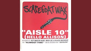 Scapegoat Wax - Aisle 10 (Hello Allison) [Instrumental]