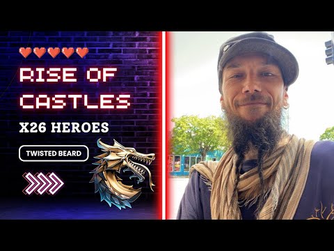 #riseofcastles #tutorial - X26 Heroes - GoodMoFos - Twisted Beard - #gameplaywalkthrough