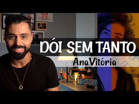 Dói Sem Tanto - ANAVITÓRIA