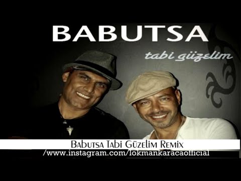 Babutsa Tabi Güzelim Remix ( Lokman Karaca )