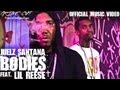 Juelz Santana - Bodies (Feat. Lil Reese)