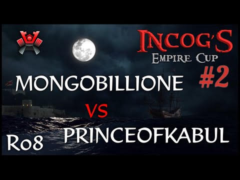 [AoE3] Mongobillione vs PrinceofKabul – Ro8 – iNcog's Empire Cup 2 ⚔️