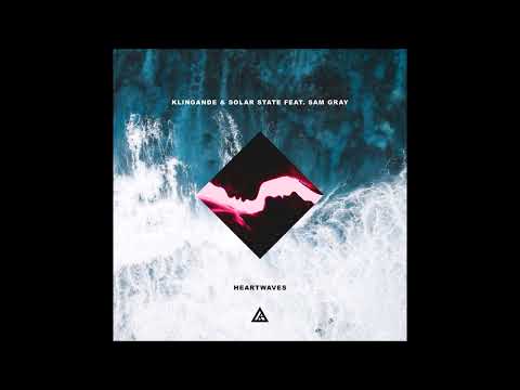 Klingande x Solar State Feat. Sam Gray - Heartwaves