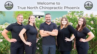 Welcome to True North Chiropractic Phoenix