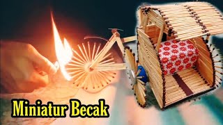 Download lagu Cara Membuat Miniatur BECAK Dari Korek Api Kayu mp3