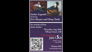 Guitar Legends featuring Eric Harper and Doug Towle - Aug. 10, 2023