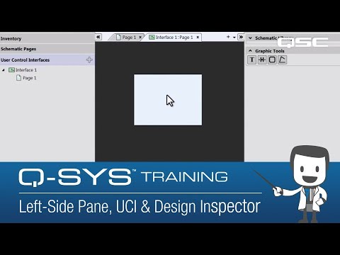 Q-SYS: Software Overview - Part G (Left-Side Pane, UCI, & Design Inspector)