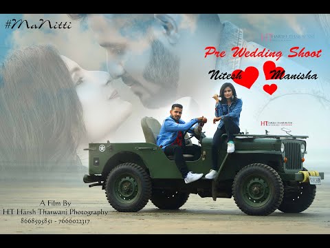 BEST PRE WEDDING NITESH + MANISHA