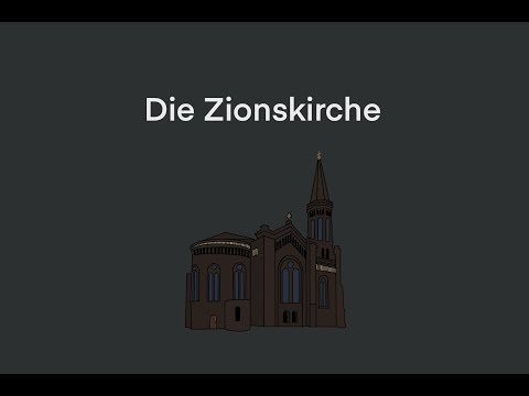 Die Zionskirche in Berlin - Mitte