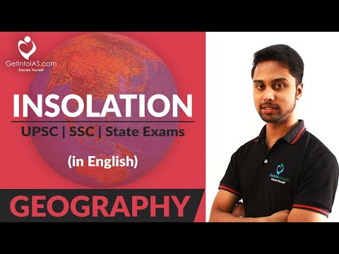 Insolation | Geography | UPSC | In English | GetintoIAS.com