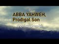 ABBA YAHWEH Lyrics With Translation Prodigal Son Penias Kombi 2023 PNG TokGospel Worship Song