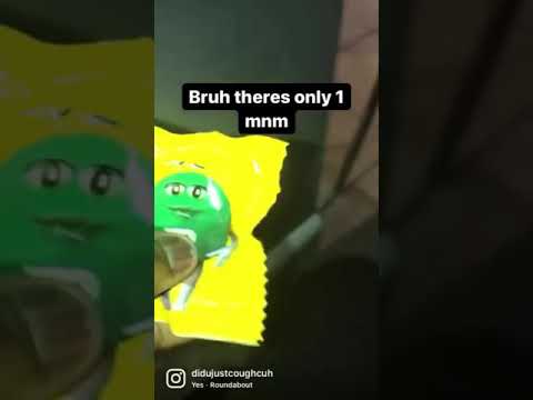 Bruh theres only 1 mnm